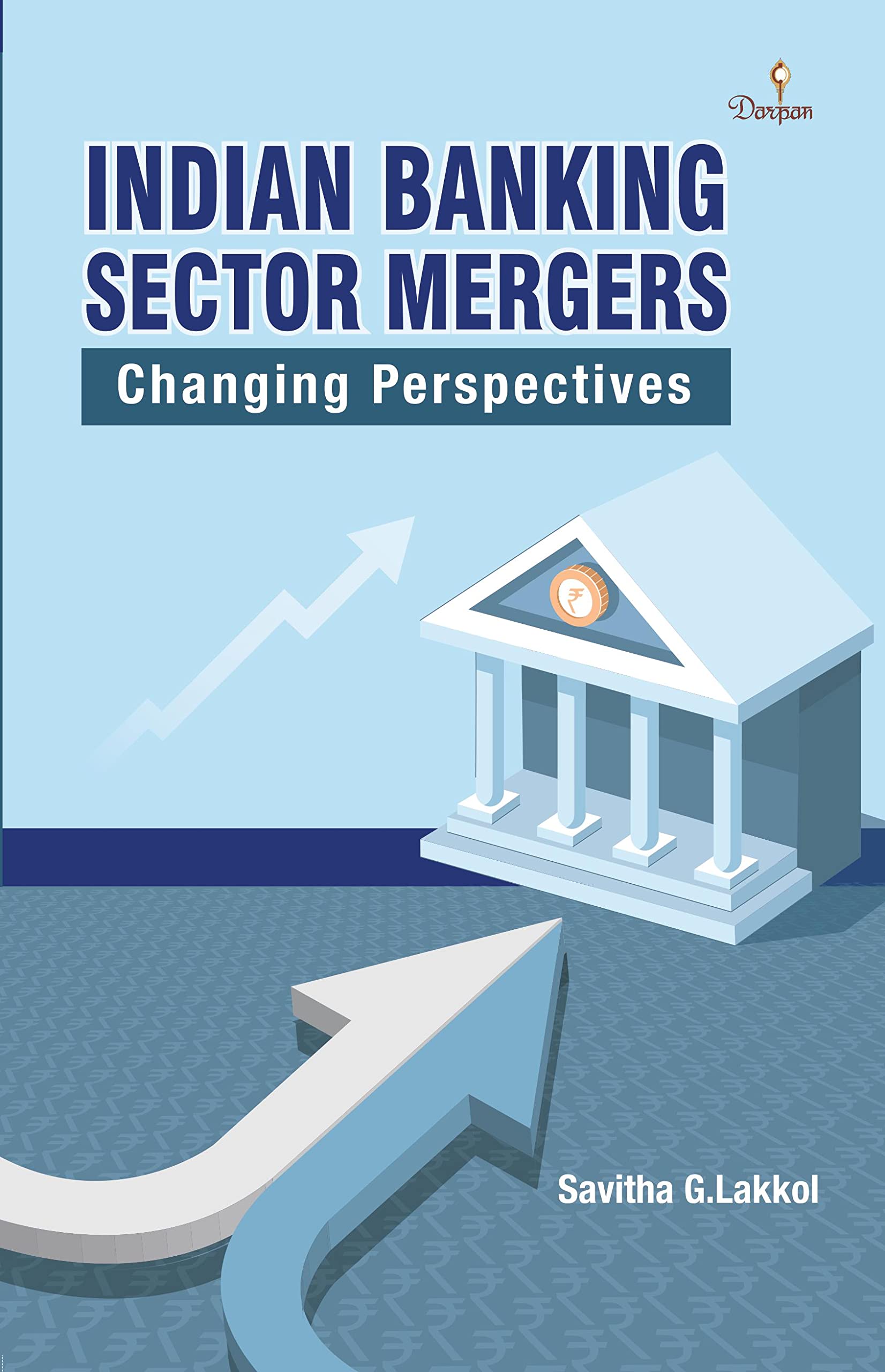 Indian Banking Sector Mergers : Changing Perspectives