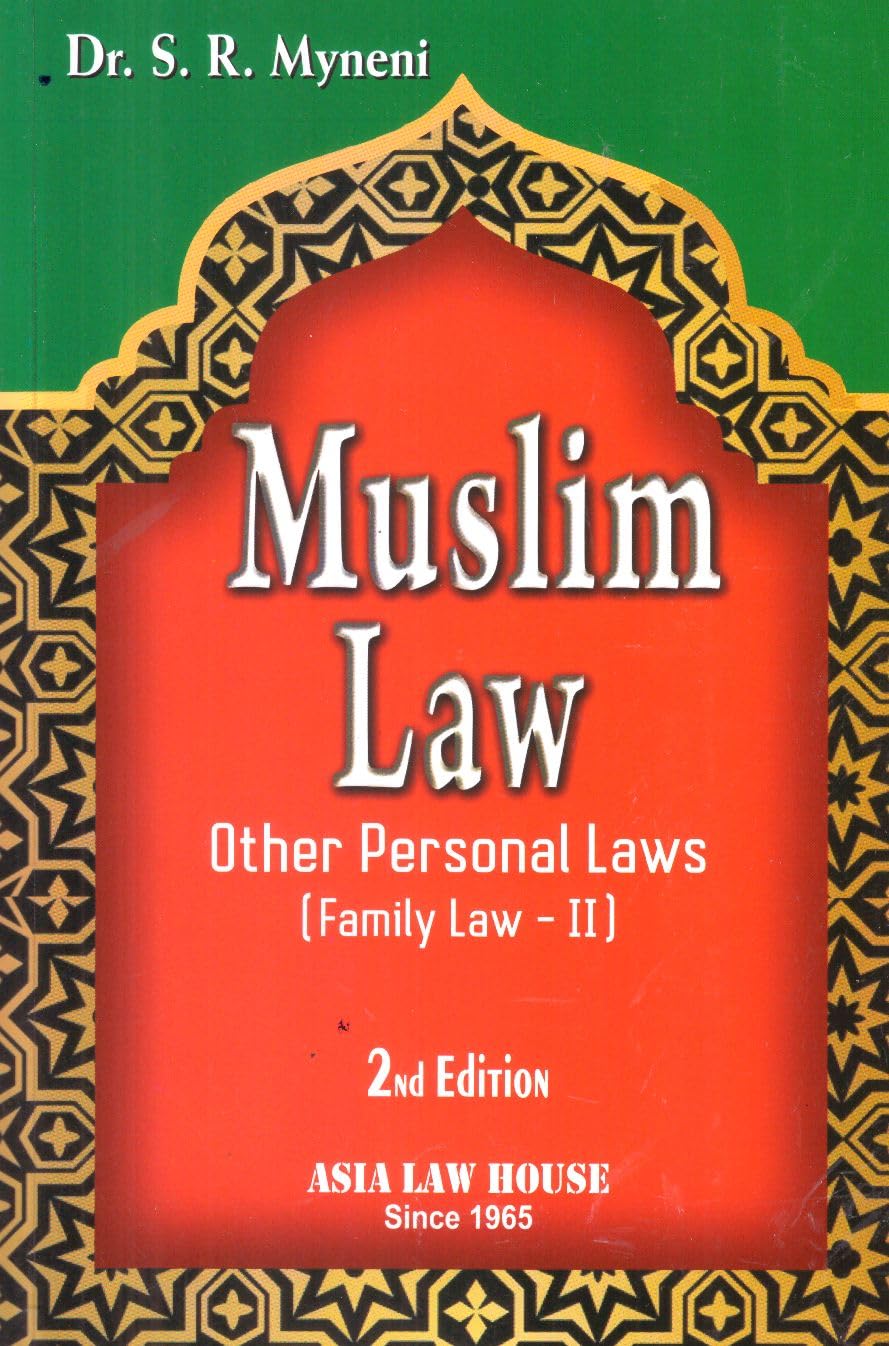 Muslim Law Other Personal Laws [Family Law II] 3rd Edn.25 (Paperback, Dr. S.R. Myneni)