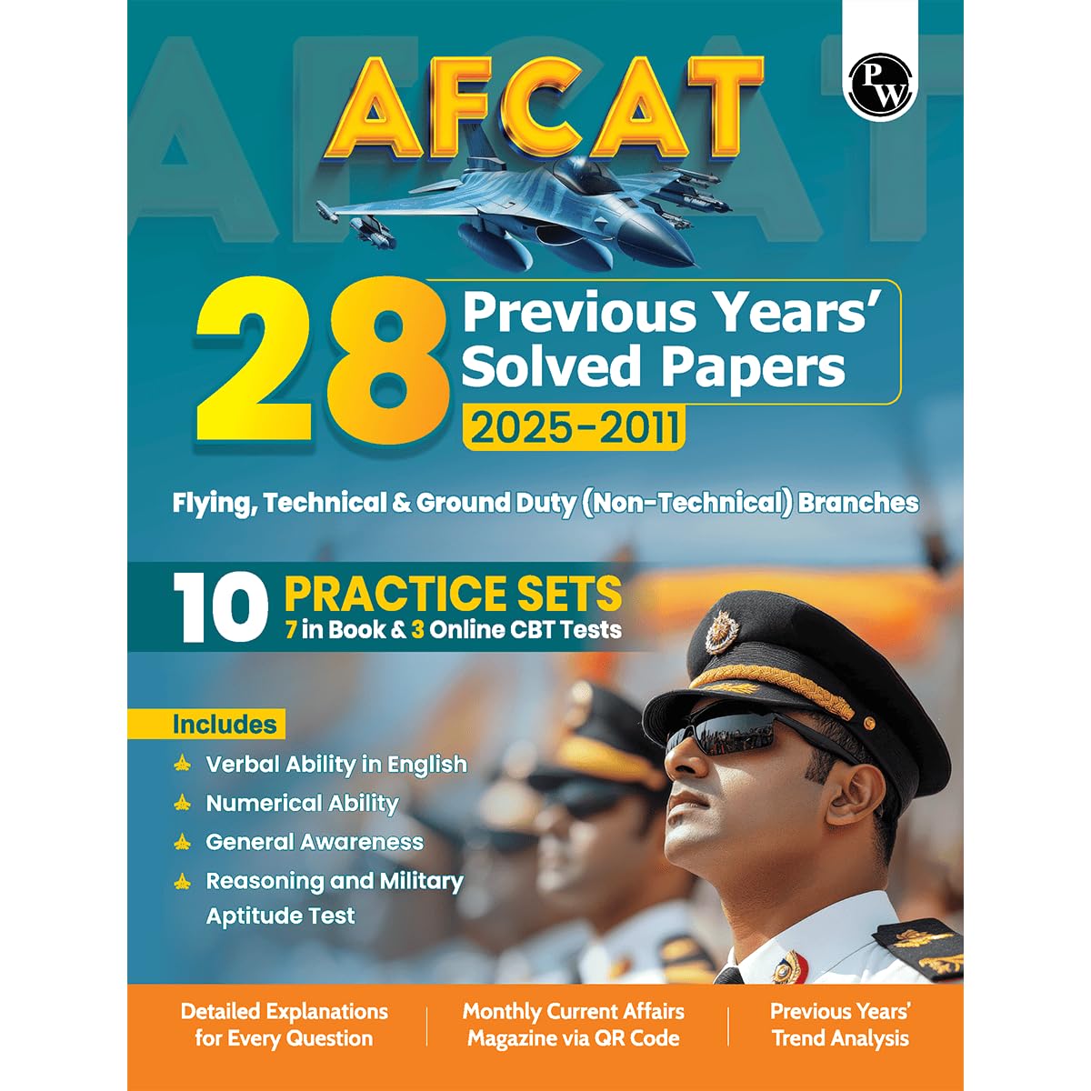 PW 28 AFCAT Previous Years Solved Papers (2025  2011) For Flying, Technical & Ground Duty (NonTechnical) Branches For 202526 