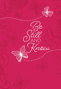 Be Still and Know: 365 Daily Devotions (Imitation/Faux Leather)  Motivational Devotionals for People of All Ages, Perfect Gift 