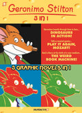 Geronimo Stilton 3in1 #3: Dinosaurs in Action!, Play It Again, Mozart!, and The Weird Book Machine (3) (Geronimo Stilton Graph