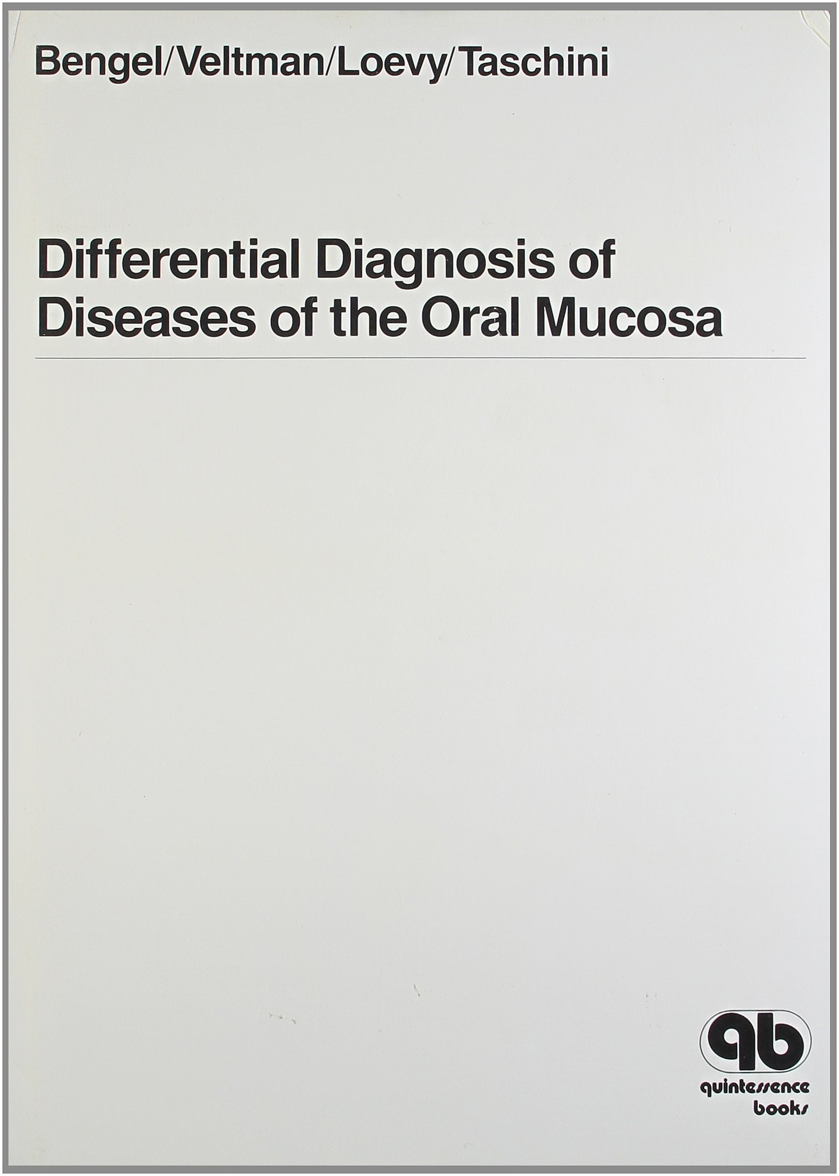 Differential Diagnosis of Diseases of the Oral Mucosa (English and German Edition)