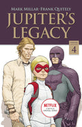 Jupiters Legacy, Volume 4 (NETFLIX Edition)