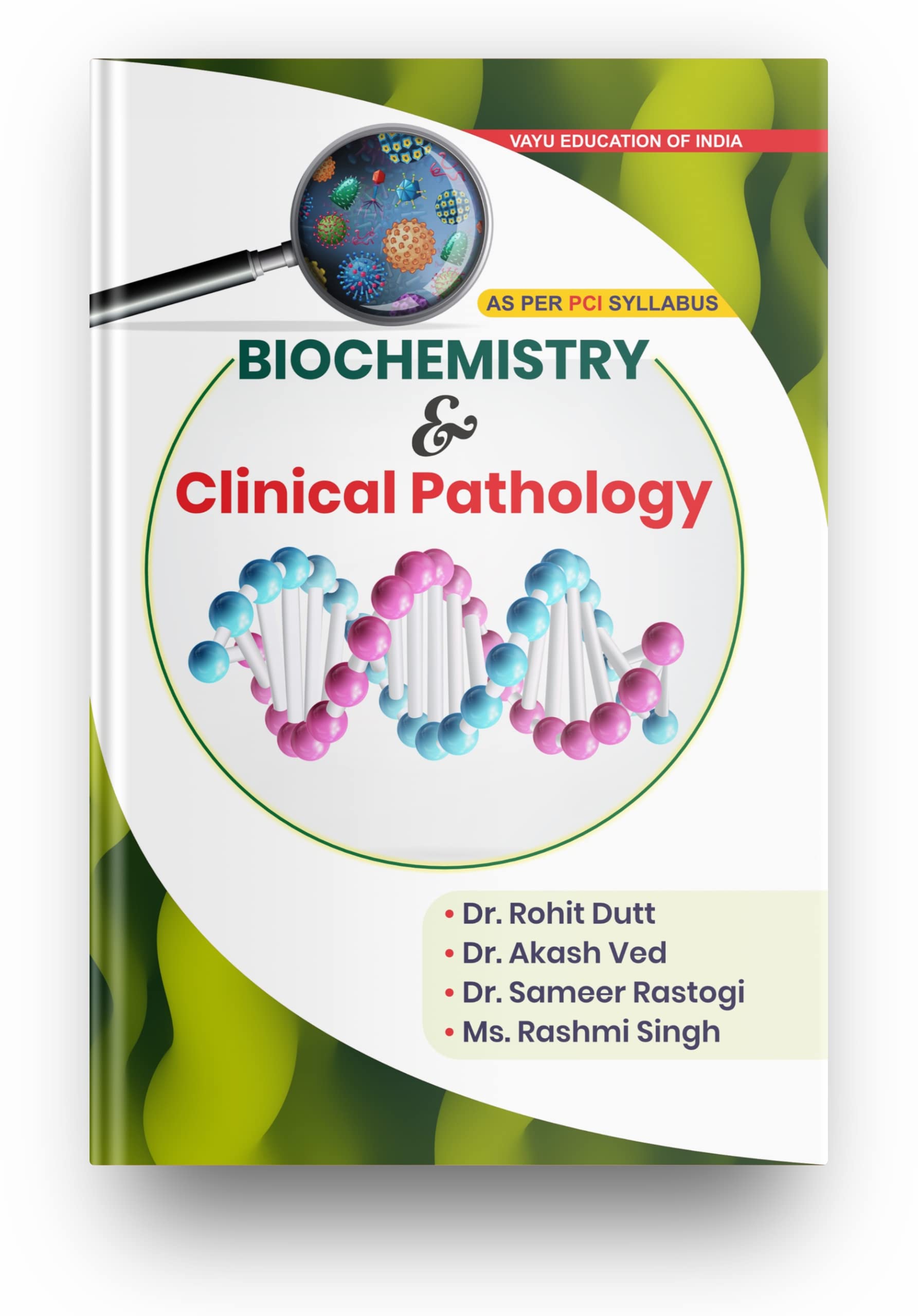 BIOCHEMISTRY AND CLINICAL PATHOLOGY By Vayu Education Of India, Suitable For D.Pharma Students, Based On Latest PCIER Syllabus