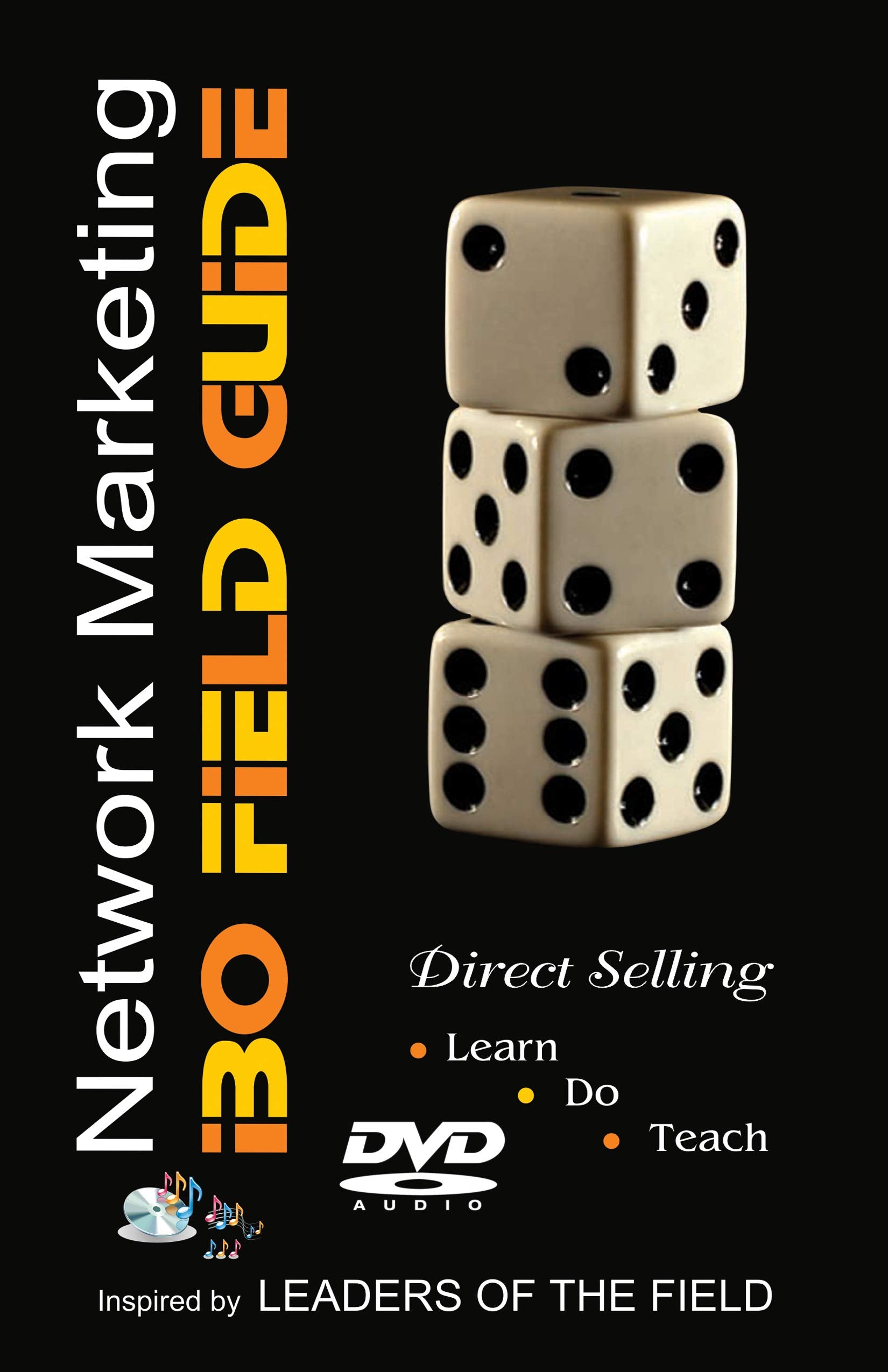 Network Marketing: IBO Field Guide with Audio DVD  A Complete Business Guide for IBOs! (English)