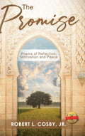 The Promise: Poems of Reflection, Motivation and Peace