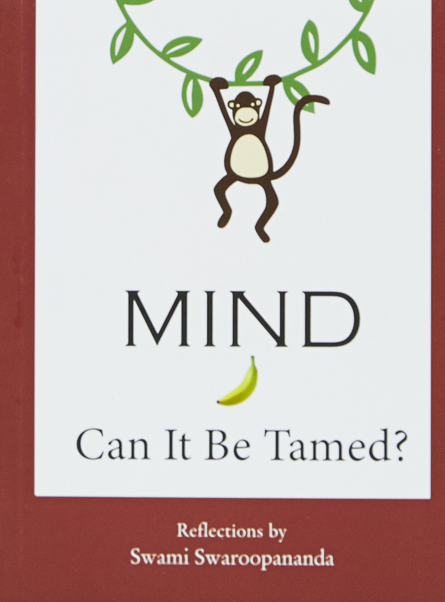 Mind  Can It Be Tamed?