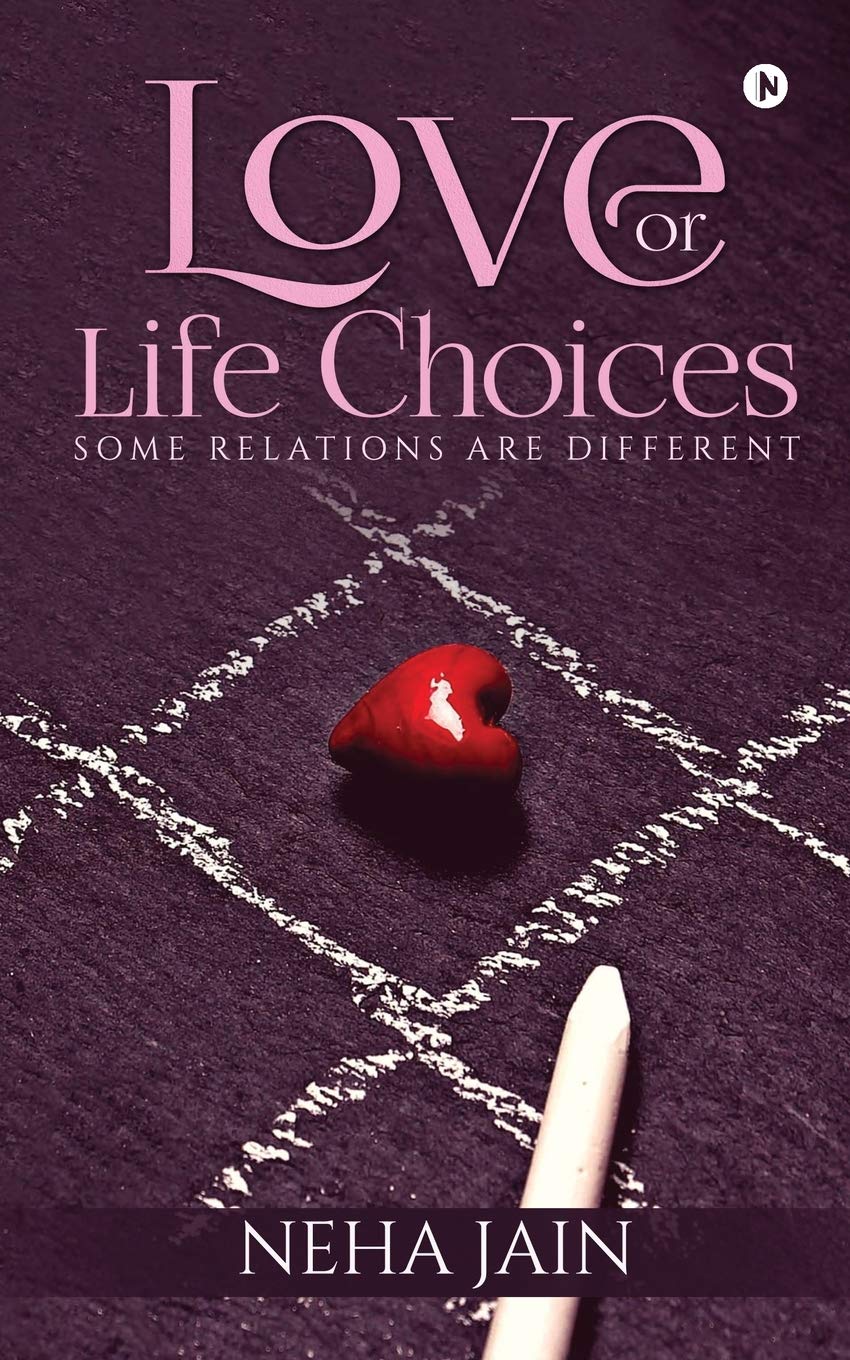 Love Or Life Choices : Some Relations Are Different