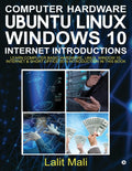 Computer hardware, Ubuntu Linux, Windows 10, Internet Introductions: Learn computer basic hardware, Linux, Window 10, Internet &