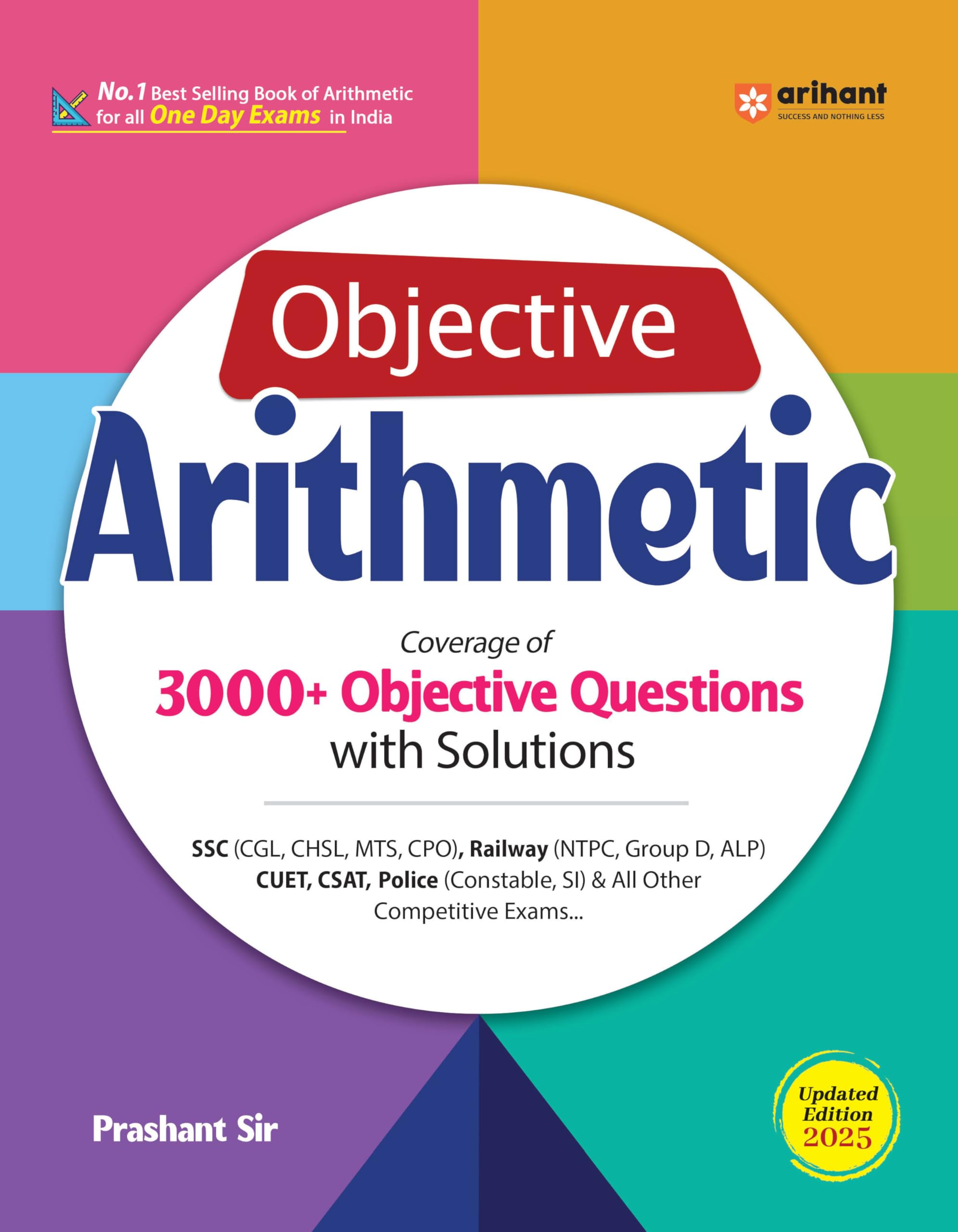 (Old Edition) Arihant Objective Arithmetic Book for SSC, Railway, CUET, B.Ed. and other one day exams Fully revised edition 2025