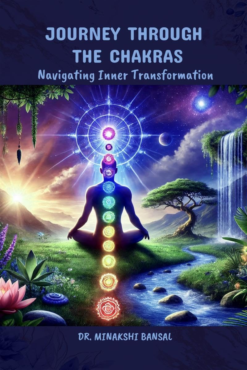 Journey Through the Chakras : Navigating Inner Transformation