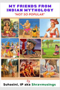 My Friends from Indian Mythology  Not So Popular