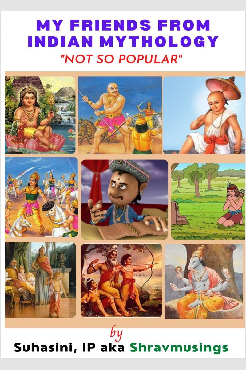 My Friends from Indian Mythology  Not So Popular