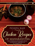 Chicken Recipes Of Maharashtra : Special Traditional And Cosmopolitan Recipes Included By Mrs. Pushpa Raje And Ms. Sanyogeeta Su