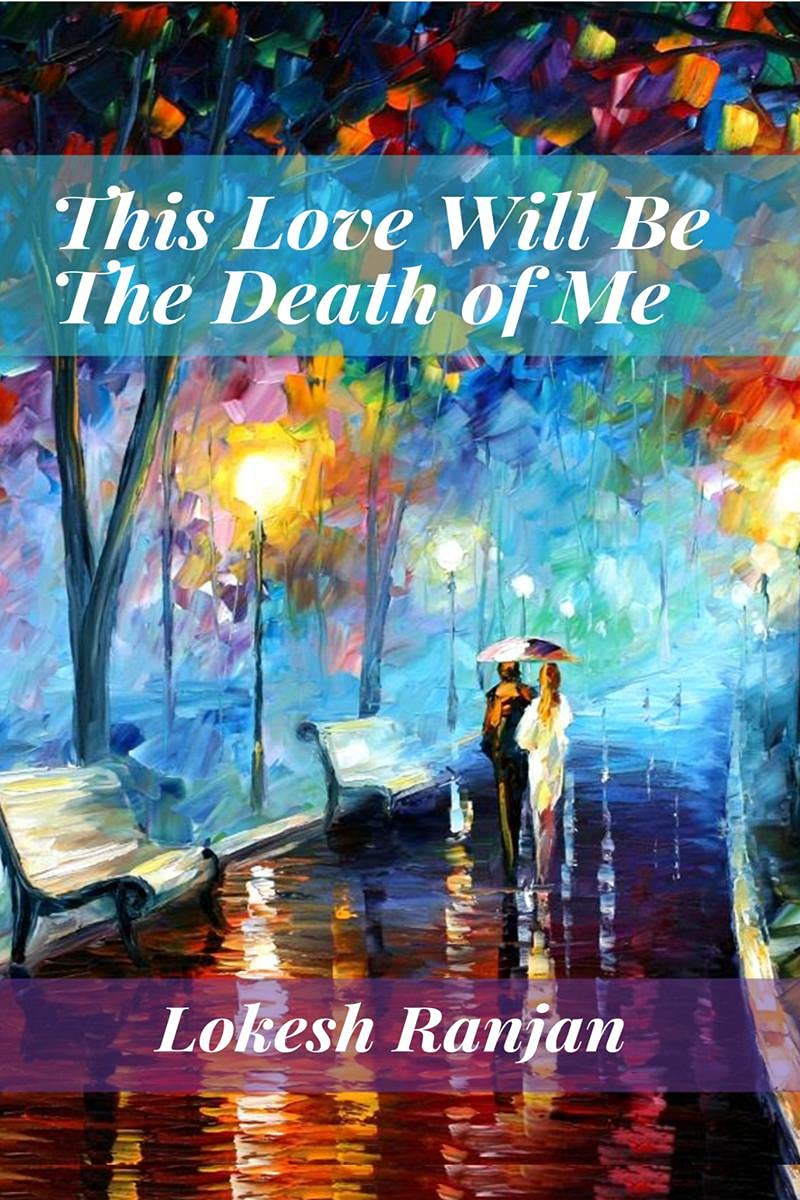 This Love Will Be The Death Of Me