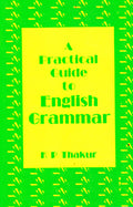 Practical Guide To English Grammar  by K.P.Thakur (202526)