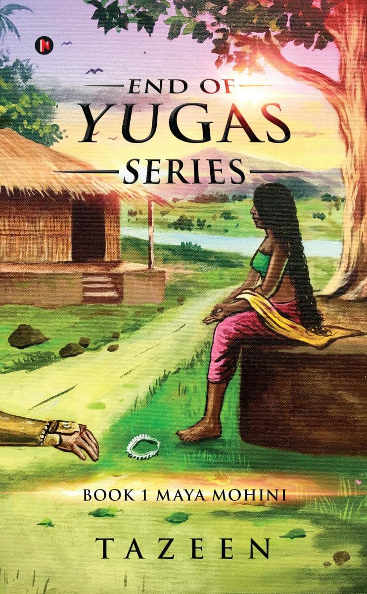 End Of Yugas Series : Book 1 Maya Mohini