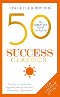 50 Success Classics, Second Edition: Your shortcut to the most important ideas on motivation, achievement, and prosperity (The 5