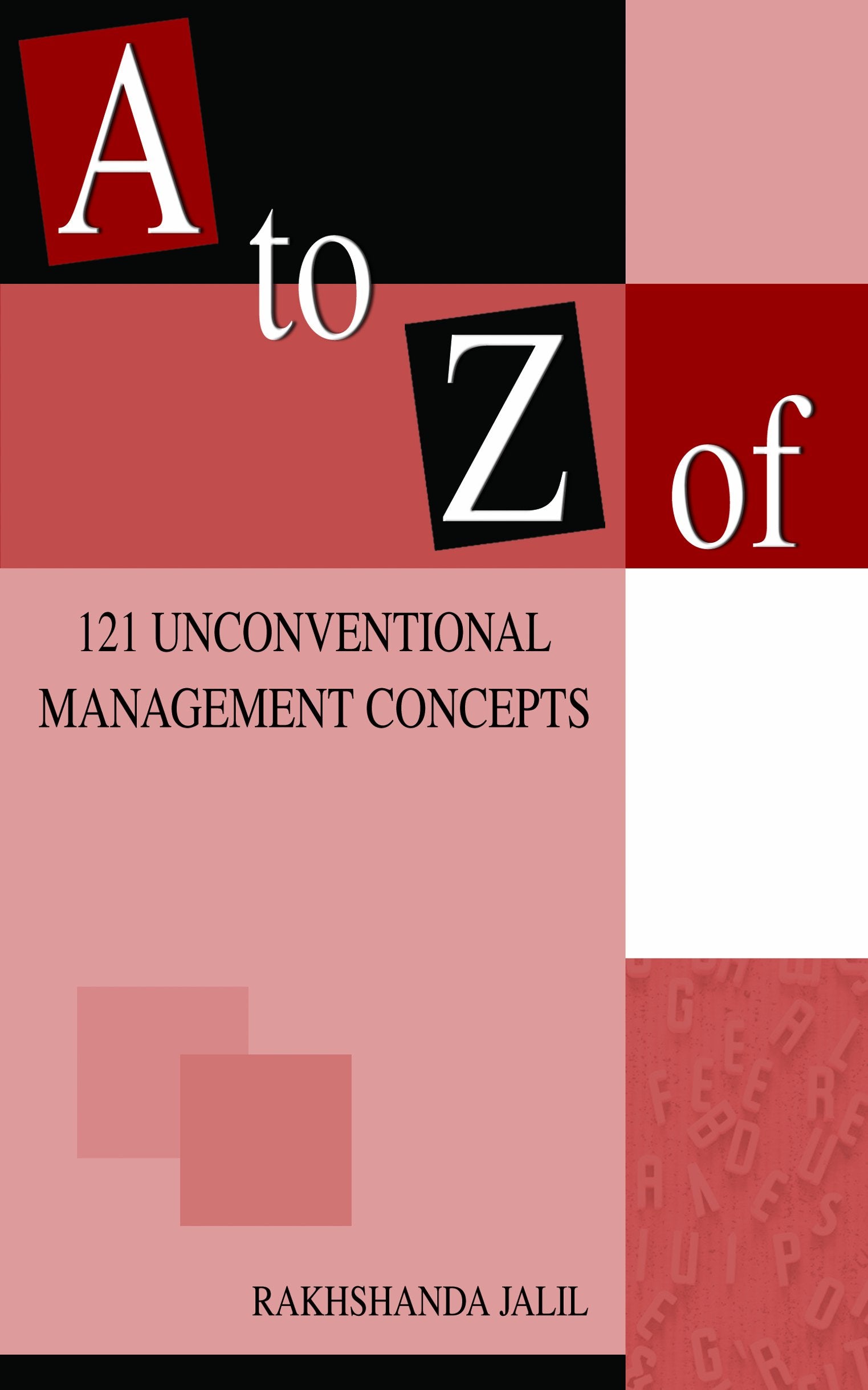 A To Z Of 121 Uncoventional Management Concepts