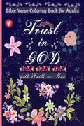 Bible Verse Coloring Book for Adults : Trust in God with Faith & Love and Discover the Identity of Who You Are in Jesus | An Ama
