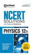 Arihant Ncert Solutions For Class 12Th Physics With Chapterwise Study Notes | Including Selected Questions Of Diksha App | Fully