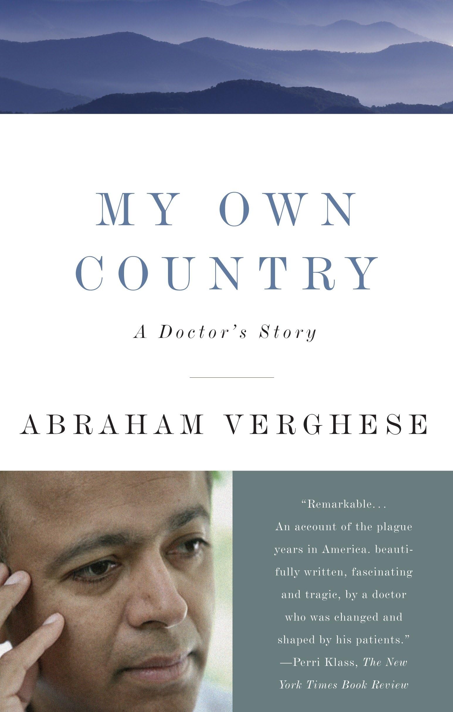 My Own Country: A Doctors Story