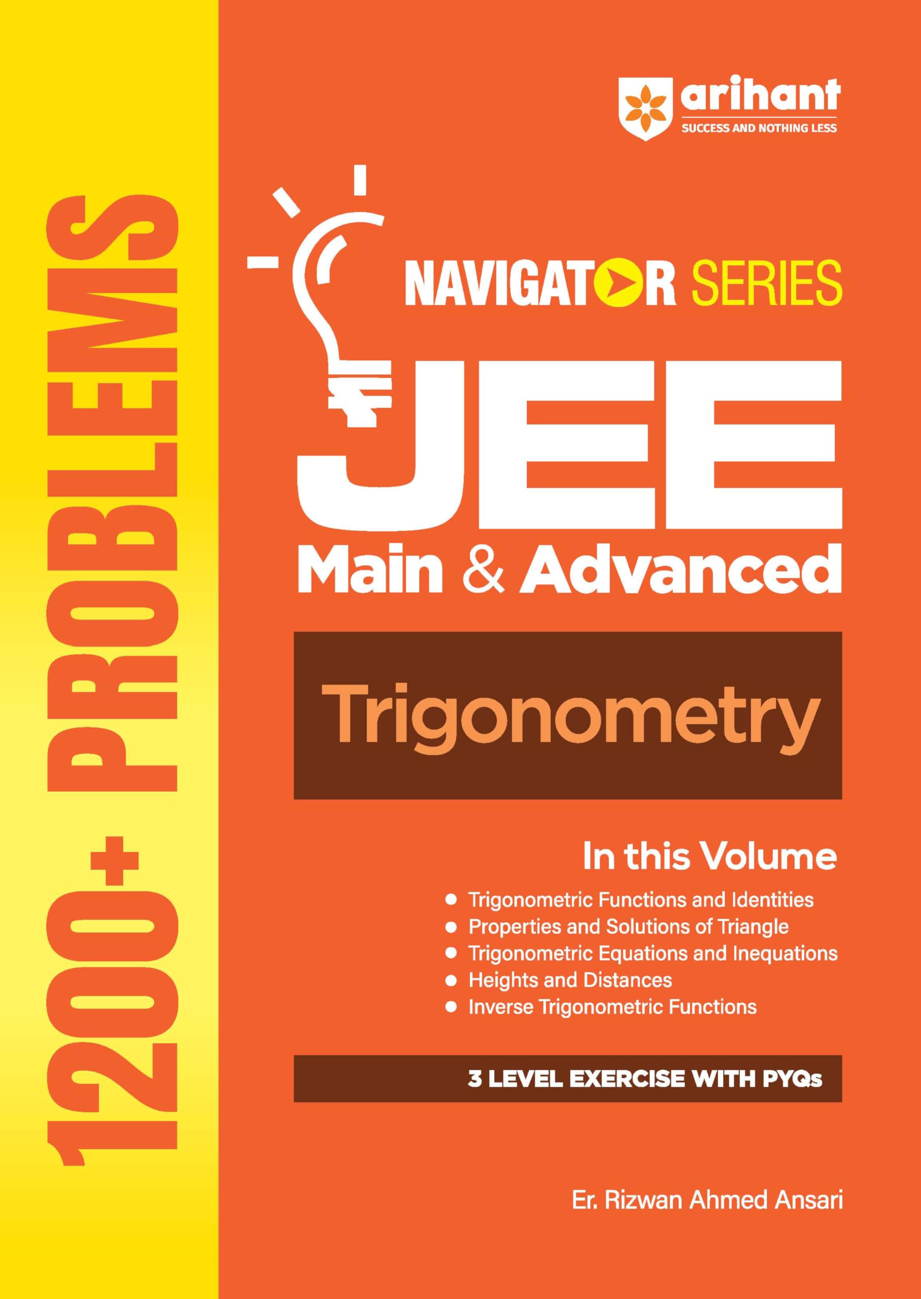 Arihant Navigator Series JEE Main & Advanced 2027 Trigonometry | 1200+ Problems with PYQs | Functions, Identities, Equations, He