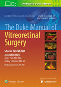 The Duke Manual Of Vitreoretinal Surgery (Pb 2021)