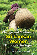 Change and Continuity: Sri Lankan Women Through the Ages