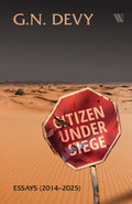 Citizen Under Siege: Essays (20142025)