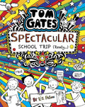 Tom Gates #17: Spectacular School Trip (Really.)