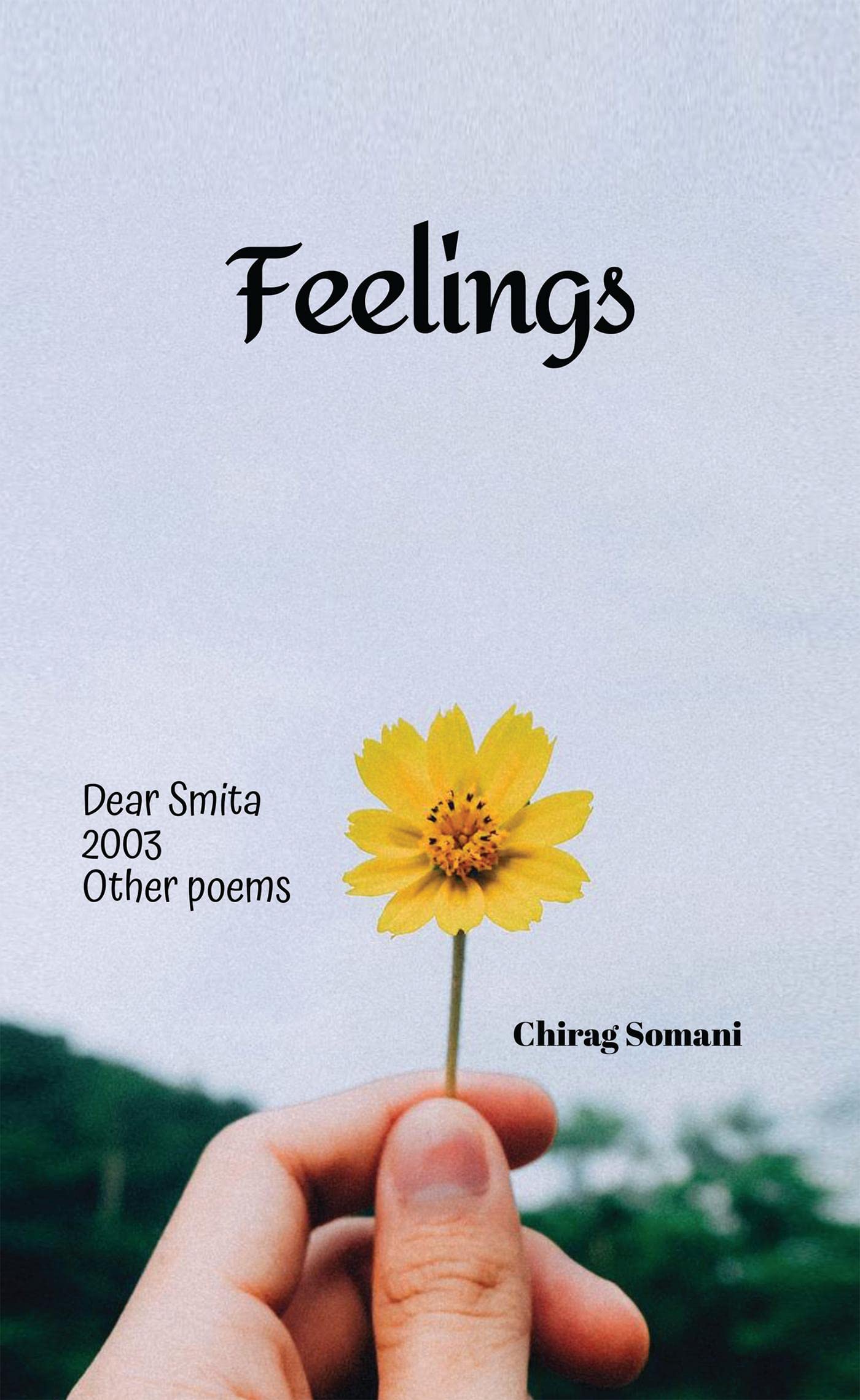 Feelings : Dear Smita,2003&Other poems