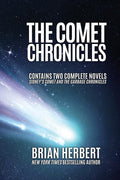 The Comet Chronicles: Sidneys Comet & The Garbage Chronicles