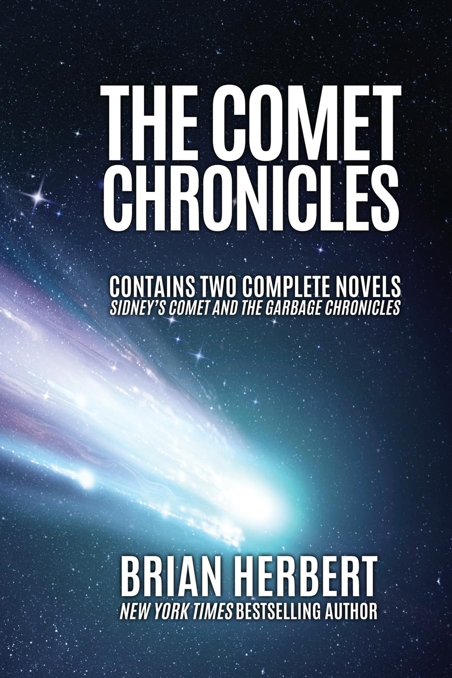 The Comet Chronicles: Sidneys Comet & The Garbage Chronicles