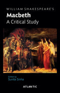 William ShakespeareS Macbeth: A Critical Study