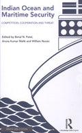 INDIAN OCEAN AND MARITIME SECURITY: COMPETITION, COOPERATION AND THREAT ()
