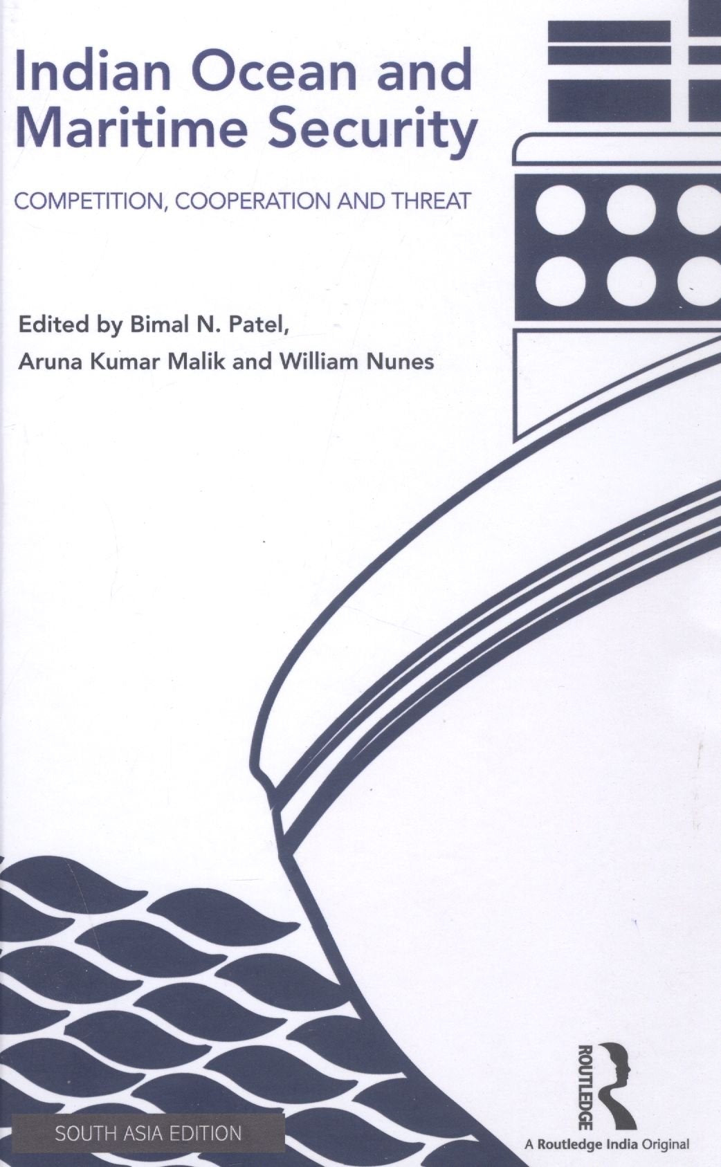 INDIAN OCEAN AND MARITIME SECURITY: COMPETITION, COOPERATION AND THREAT ()