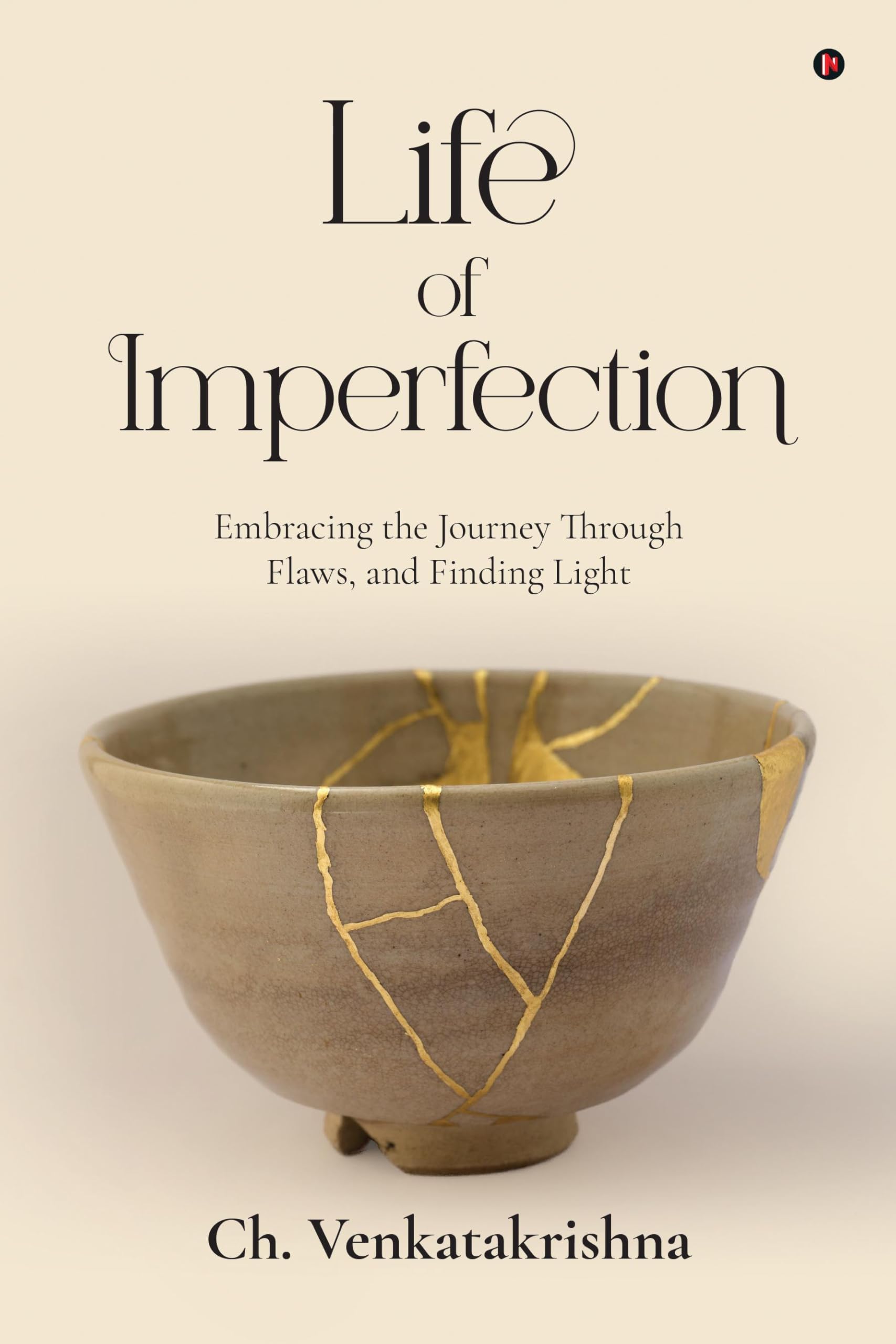 Life of Imperfection: Embracing the Journey Through Flaws, and Finding Light