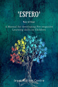 Espero : A Manual For Developing PreRequisite Learning Skills In Children