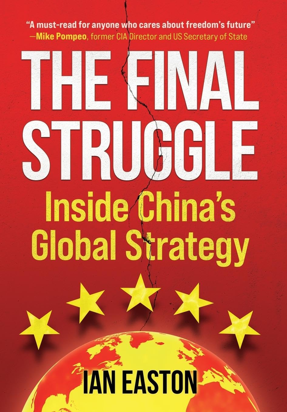 The Final Struggle: Inside ChinaS Global Strategy