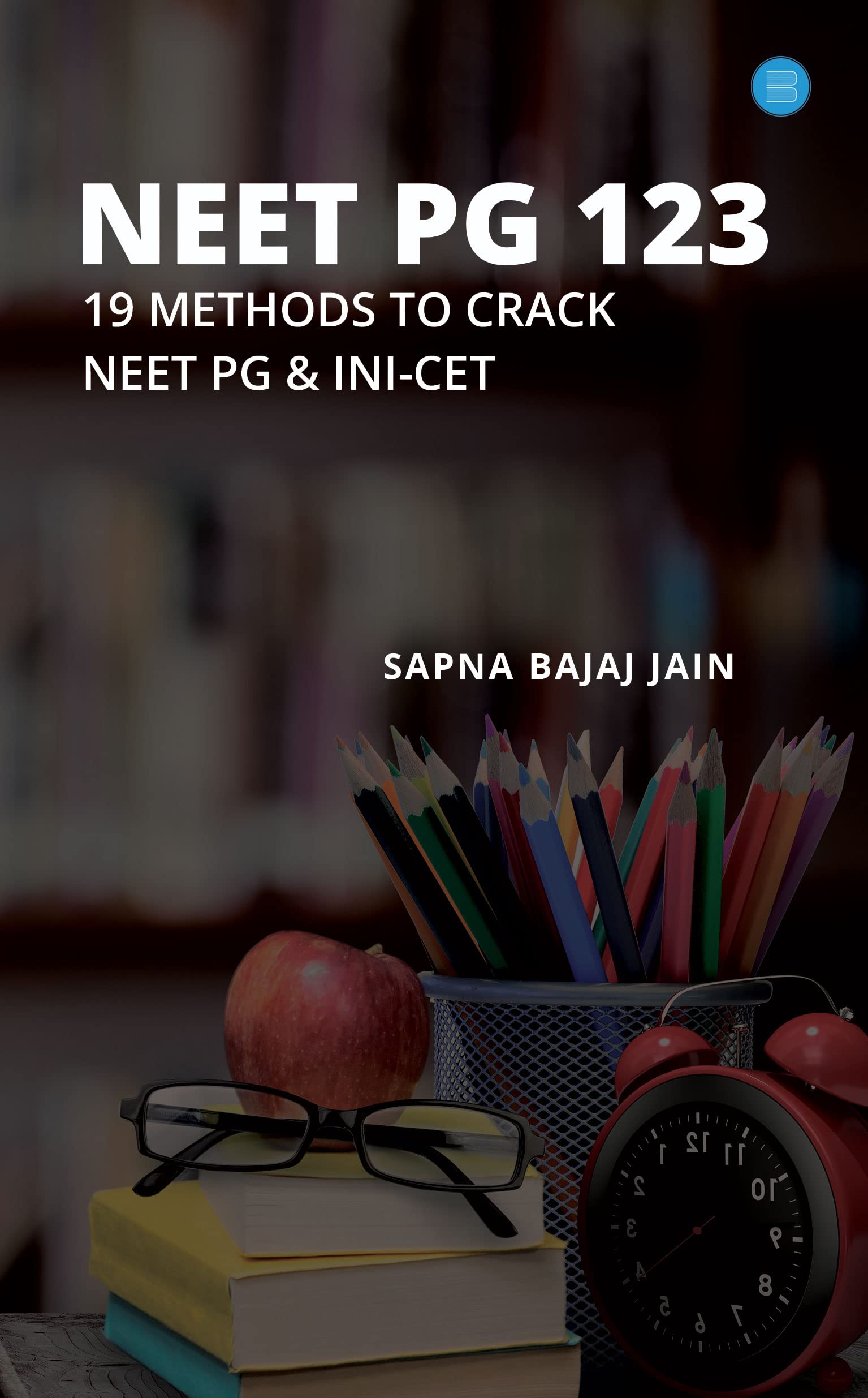 NEET PG 123 19 Methods to Crack NEET PG & INICET