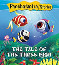 Panchatantra Stories: The Tale of Three Fish
