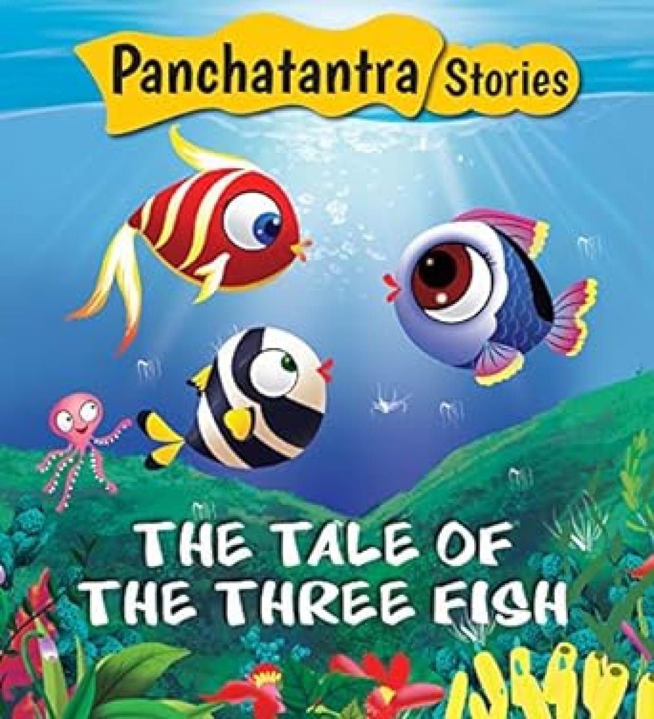 Panchatantra Stories: The Tale of Three Fish