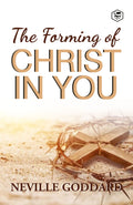 The Forming of Christ in You