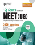 Arihant 13 Years NEET (UG) Physics, Chemistry, Biology Chapterwise Topicwise Solved Papers (20252013) | 3000+ MCQs, PYQ Book wi