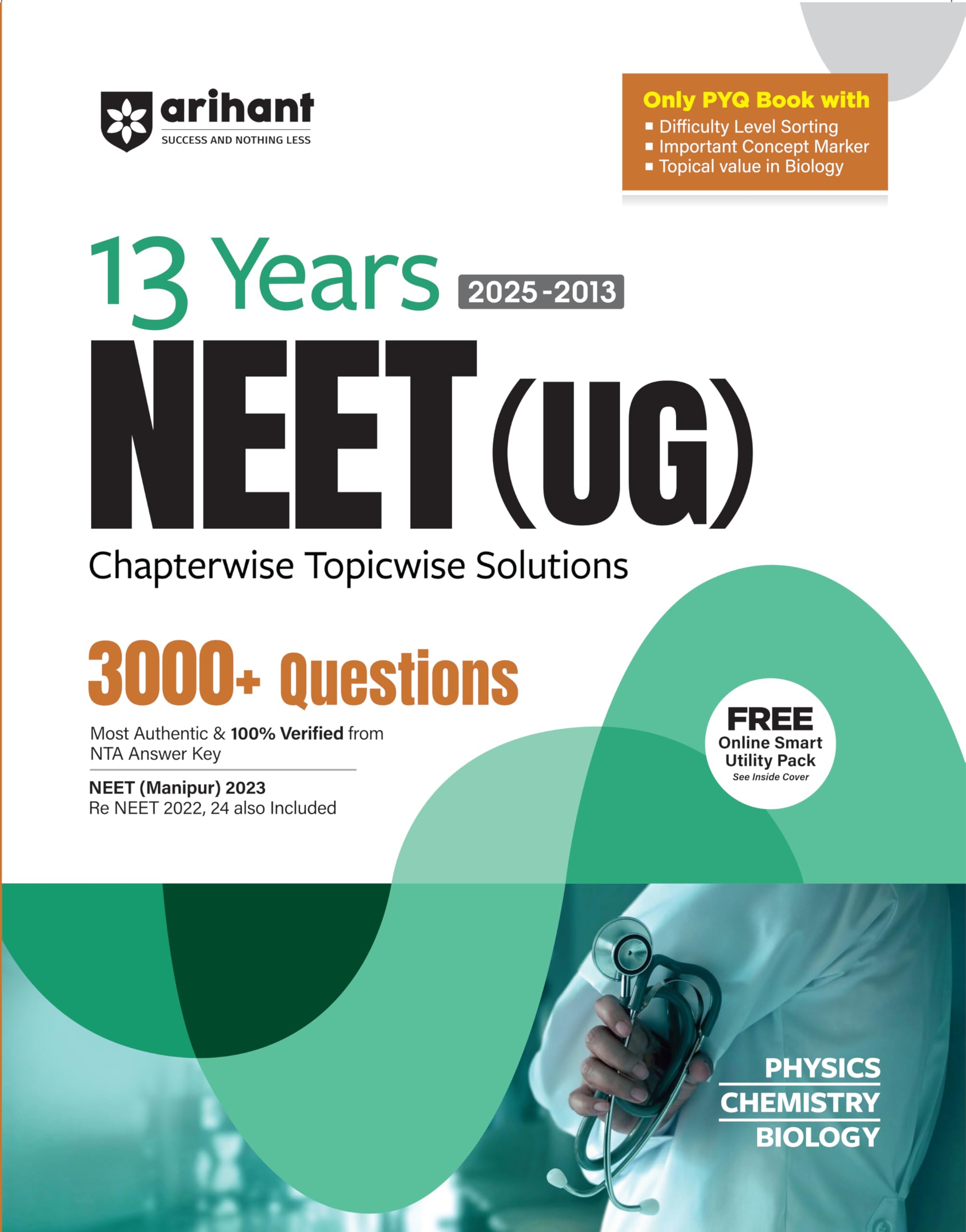 Arihant 13 Years NEET (UG) Physics, Chemistry, Biology Chapterwise Topicwise Solved Papers (20252013) | 3000+ MCQs, PYQ Book wi