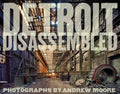 Andrew Moore: Detroit Disassembled