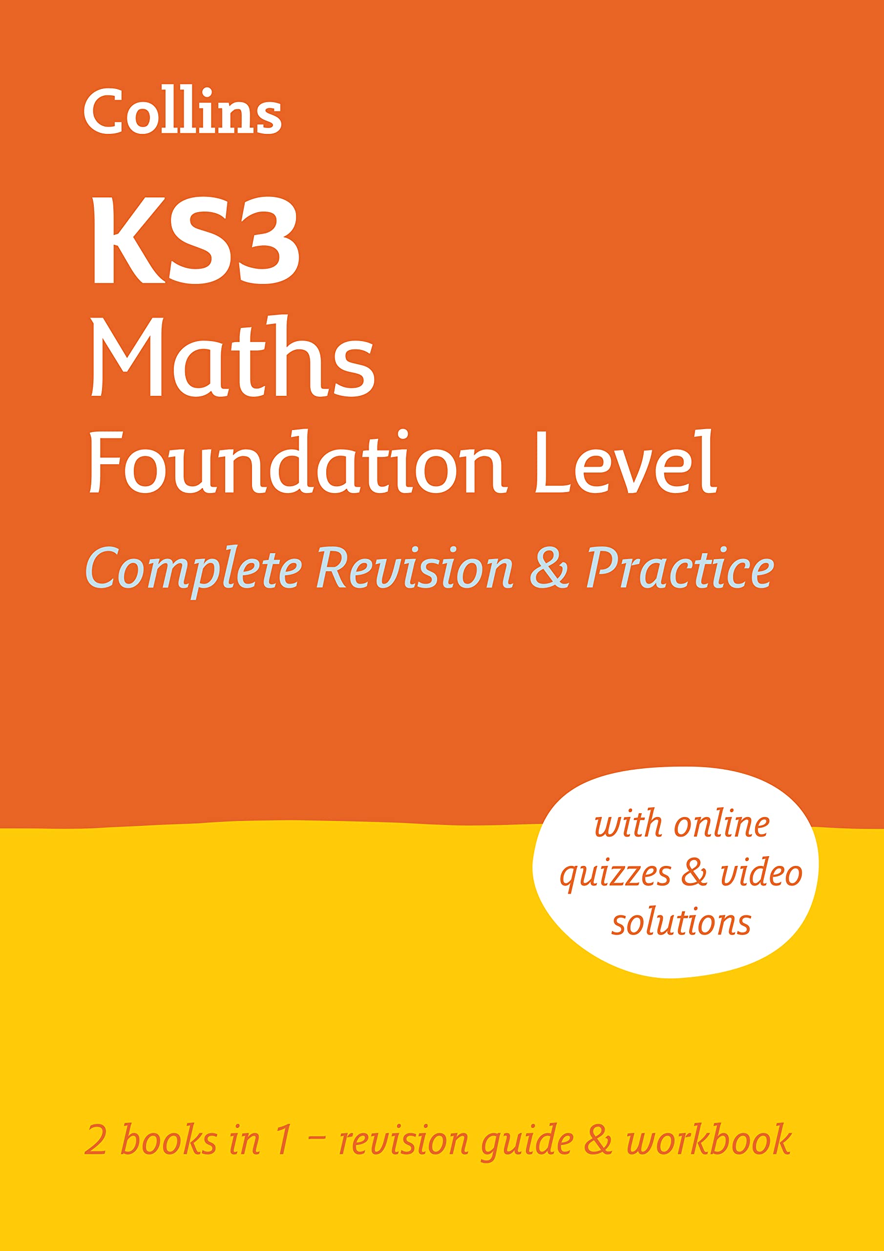 KS3 Maths Foundation Level AllinOne Complete Revision and Practice: Ideal for Years 7, 8 and 9