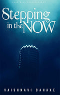 Stepping in the Now