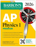 AP Physics 1 Premium, 2026: Prep Book with 4 Practice Tests + Comprehensive Review + Online Practice (Barrons AP Prep)